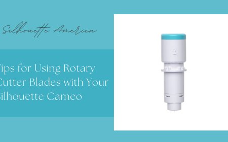 Tips for Using Rotary Cutter Blades with Your Silhouette Cameo