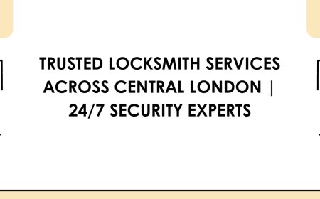 Trusted Locksmith Services Across Central London | 24/7 Security Experts