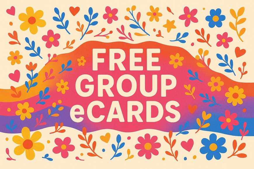 Send Birthday or Goodbye Messages using Free Group eCards with Everyone's Autograph